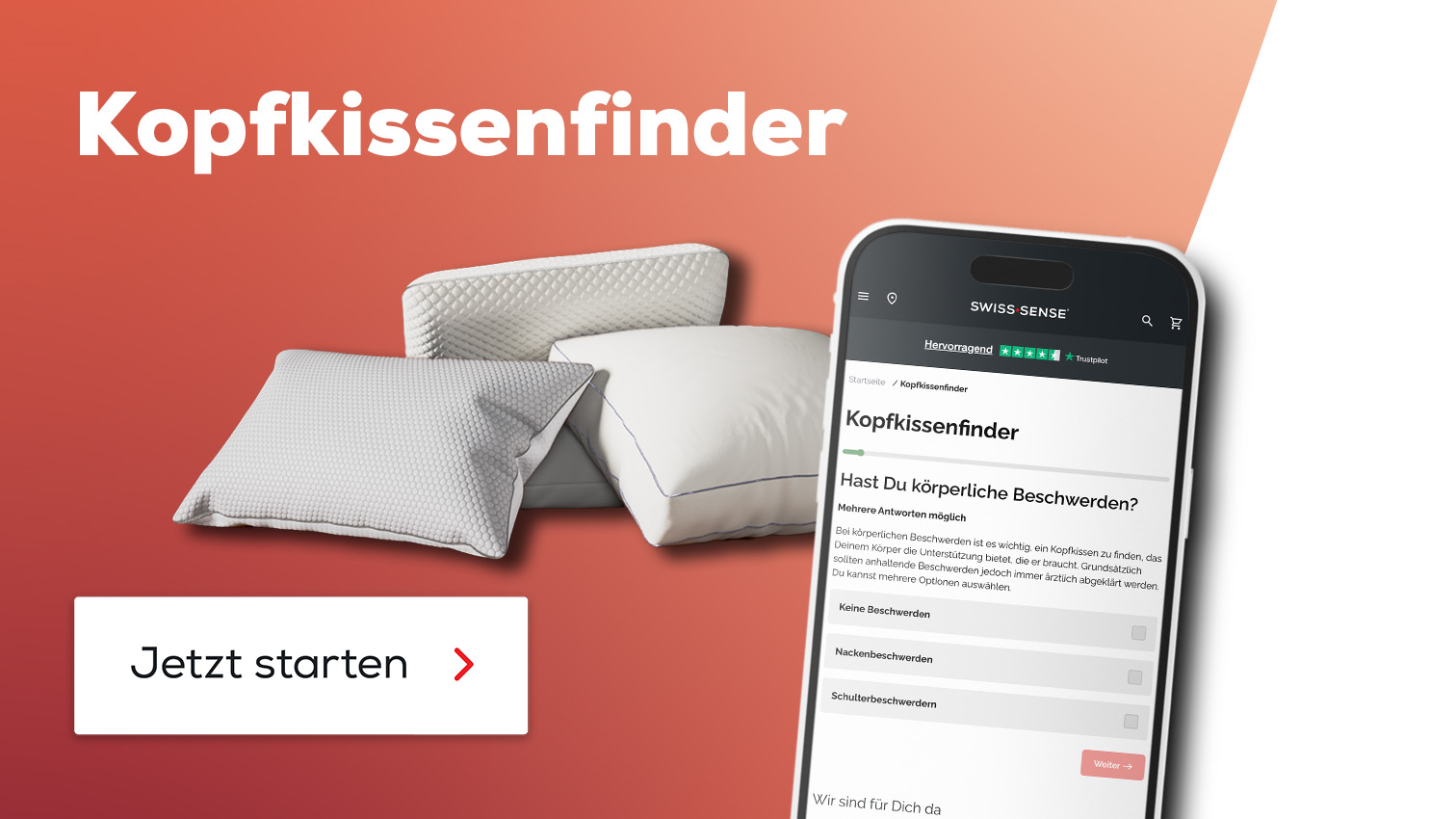 Starte jetzt den Kopfkissenfinder und finde Dein passendes Kopfkissen in wenigen Schritten.